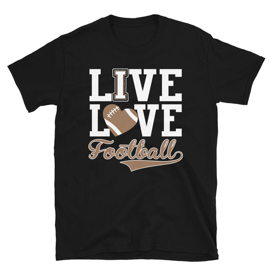 Live Love Football Premium Unisex T-Shirt