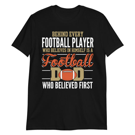 Believer Football Dad Premium Unisex T-Shirt
