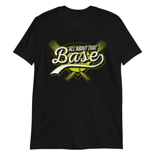 All About That Base Premium Unisex T-Shirt