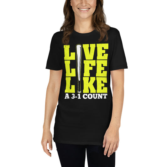 Live Life Like A 3-1 Count Premium Unisex T-Shirt