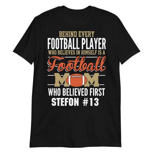 [Customize It] Football Mom Believed First Premium T-Shirt